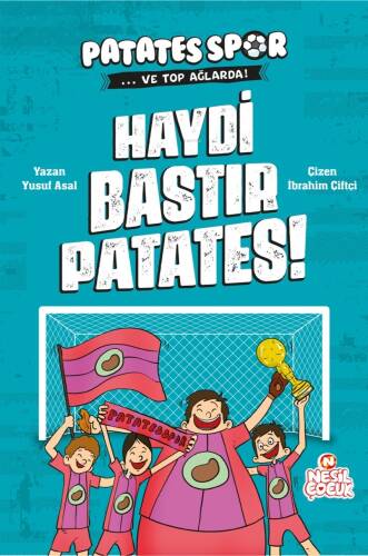 Haydi Bastır Patates!;Patatesspor ve Top Ağlarda - 1