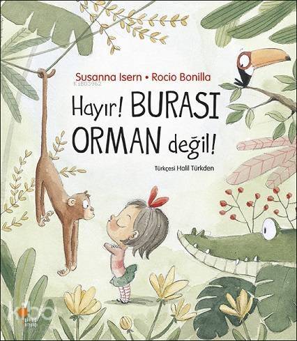 Hayır! Burası Orman Değil! - 1