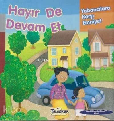 Hayır de Devam Et Yabancılara Karşı Emniyet - 1