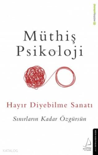 Hayır Diyebilme Sanatı; Sınırların Kadar Özgürsün - 1