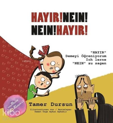 Hayır! Nein! Nein! Hayır!; Hayır Demeyi Öğreniyorum - 1