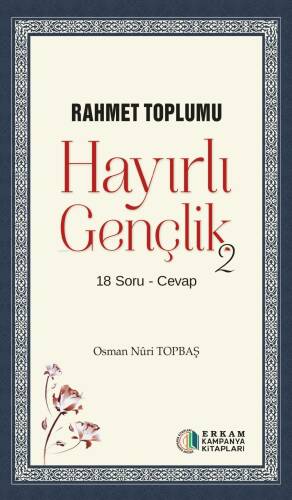 Hayırlı Gençlik - 2;Rahmet Toplumu - 1