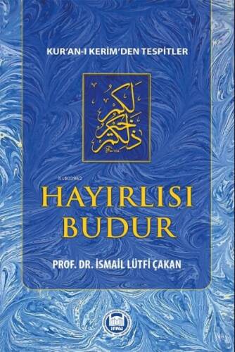 Hayırlısı Budur - 1