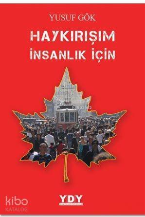 Haykırışım İnsanlık İçin - 1