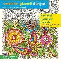 Hayranlık Uyandıran Bahçeler; Seni Senden Alan Çiçek Resimlerini Boya ve Sergile - 1