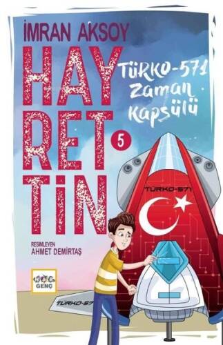 Hayrettin-5 ;Türko-571 Zaman Kapsülü - 1