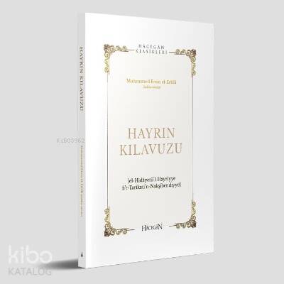 Hayrın Kılavuzu;Hidayetül’l-Hayriyye - 1