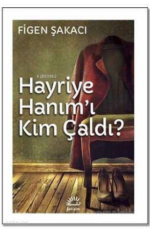 Hayriye Hanım'ı Kim Çaldı - 1