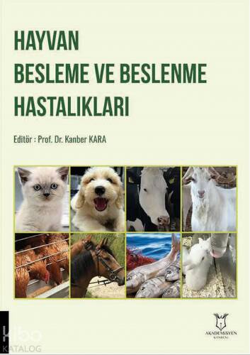 Hayvan Besleme ve Beslenme Hastalıkları - 1