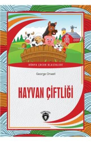 Hayvan Çiftliği;Dünya Çocuk Masalları (7-12 Yaş) - 1