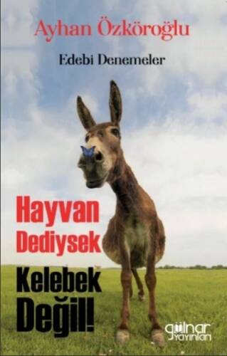 Hayvan Dediysek Kelebek Değil! - 1