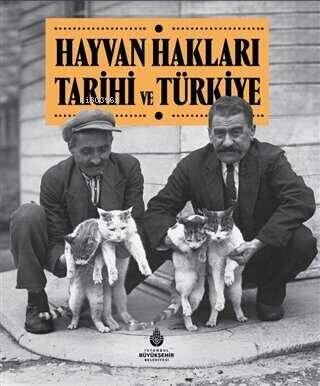 Hayvan Hakları Tarihi ve Türkiye - 1