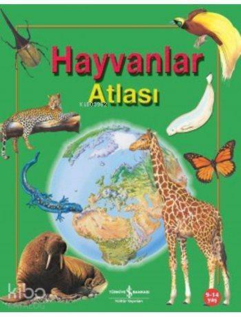 Hayvanlar Atlası (9-14 Yaş) - 1