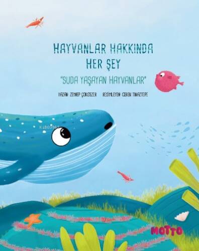 Hayvanlar Hakkında Her Şey;Suda Yaşayan Hayvanlar - 1