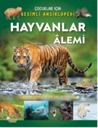 Hayvanlar Âlemi / Çocuklar İçin Resimli Ansiklopedi - 1