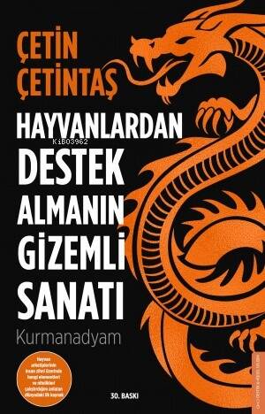 Hayvanlardan Destek Almanın Gizemli Sanatı; Kurmanadyam - 1