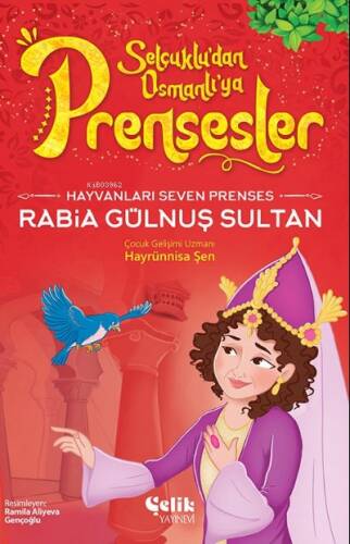 Hayvanları Çok Seven Prenses;Rabia Gülnuş Sultan - 1