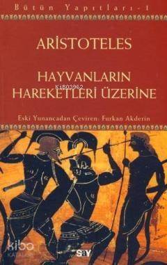 Hayvanların Hareketleri Üzerine - 1