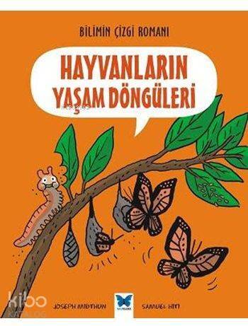 Hayvanların Yaşam Döngüleri; Bilimin Çizgi Romanı - 1