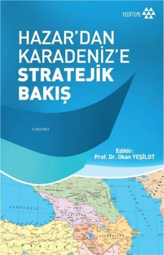 Hazar'dan Karadeniz'e Stratejik Bakış - 1