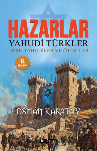 Hazarlar; Yahudi Türkler - Türk Yahudiler ve Ötekiler - 1