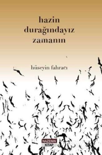 Hazin Durağındayız Zamanın - 1