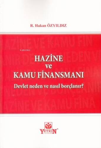 Hazine ve Kamu Finansmanı;Devlet Neden ve Nasıl Borçlanır? - 1