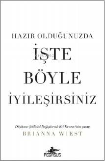 Hazır Olduğunuzda İşte Böyle İyileşirsiniz - 1