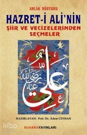 Hazret-i Ali'nin Şiir ve Vecizelerinden Seçmeler - 1