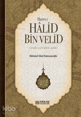 Hazret- i Halid Bin Velid - 1