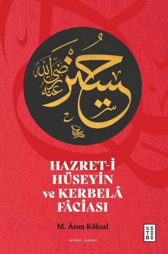 Hazret-i Hüseyin ve Kerbelâ Fâciası - 1