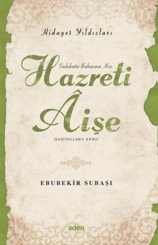 Hazreti Aişe (Radiyallahu Anh);Hidayet Yıldızları - 1