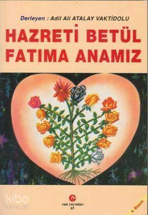 Hazreti Betül Fatıma Anamız - 1