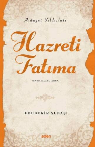 Hazreti Fatıma (Radiyallahu Anh);Hidayet Yıldızları - 1