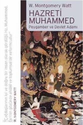 Hazreti Muhammed; Peygamber ve Devlet Adamı - 1