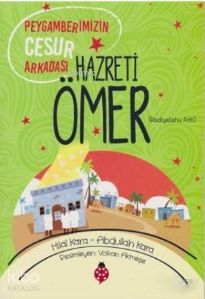 Hazreti Ömer (r.a); Peygamberimizin Cesur Arkadaşı - 1