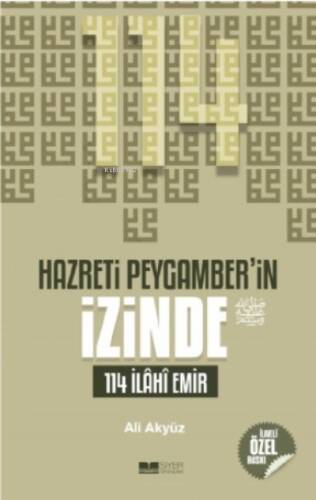 Hazreti Peygamberin İzinde; 114 İlahi Emir - 1