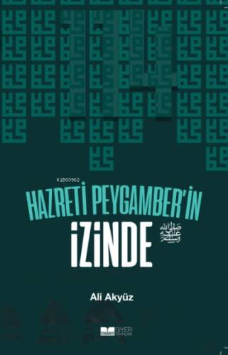 Hazreti Peygamberin İzinde - 1