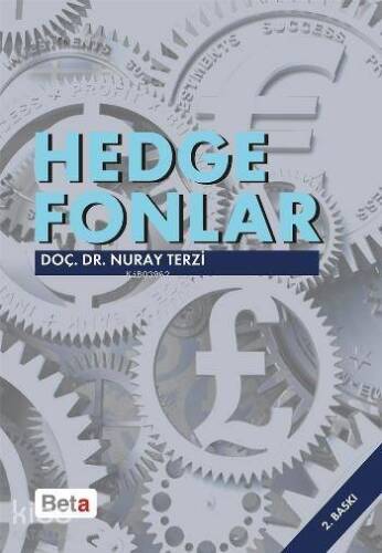 Hedge Fonlar; Küresel Finans Piyasalarının Gizemli Oyuncuları - 1