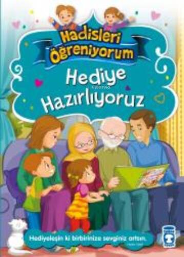 Hediye Hazırlıyoruz - Hadisleri Öğreniyorum - 1