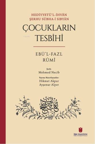 Hediyyetü’l-İhvân Şerhu Sübha-i Sıbyân: Çocukların Tesbihi - 1