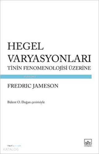 Hegel Varyasyonları; Tinin Fenomenolojisi Üzerine - 1