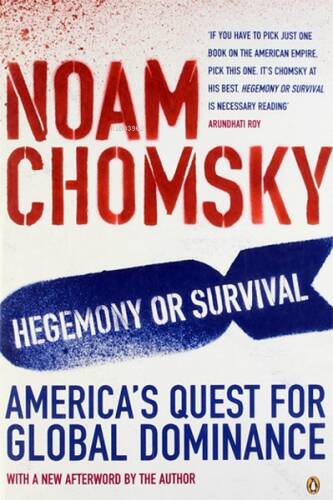 Hegemony or Survival : America's Quest for Global Dominance - 1