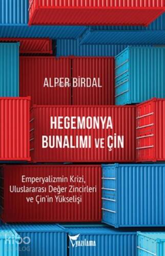 Hegemonya Bunalımı ve Çin;Emperyalizmin Krizi, Uluslararası Değer Zincirleri ve Çin'in Yükselişi - 1