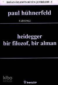 Heidegger; Bir Filozof, Bir Alman - 1