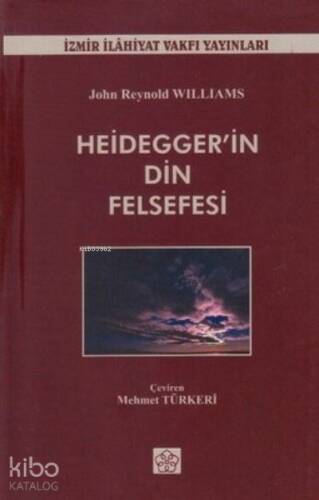 Heidegger'in Din Felsefesi - 1