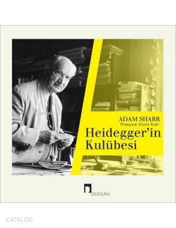 Heidegger'in Kulübesi - 1