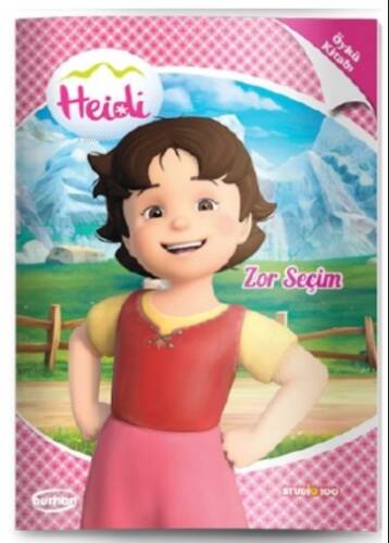 Heidi Öykü Kitapları / Zor Seçim - 1