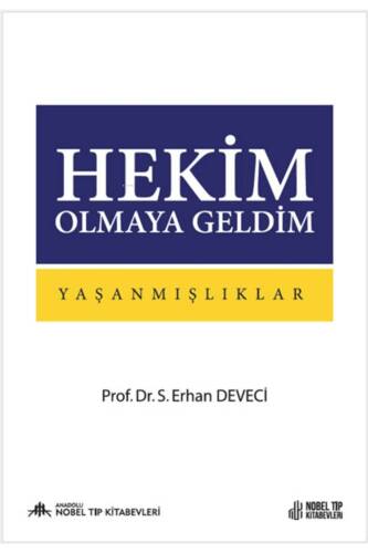 Hekim Olmaya Geldim, Yaşanmışlıklar - 1