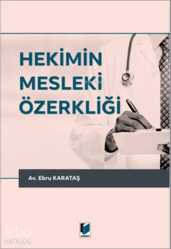 Hekimin Mesleki Özerkliği - 1